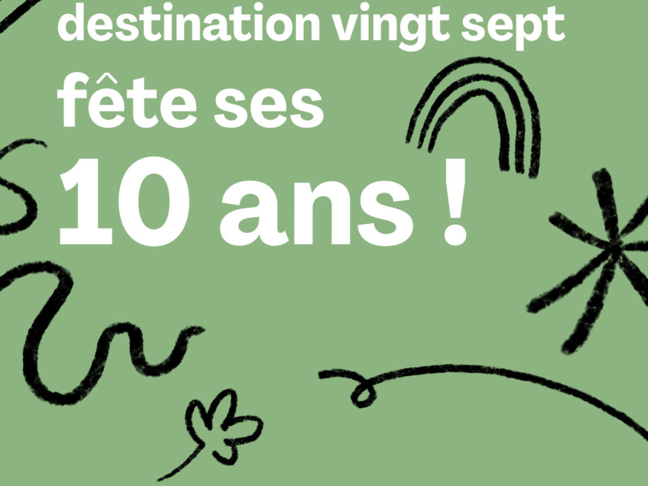 Destination vingt-sept fête ses 10 ans